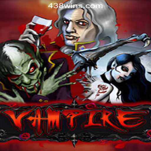 Exploring the Mystique of 'Vampire' and the Attraction of '438win - Top Online Slot Games'